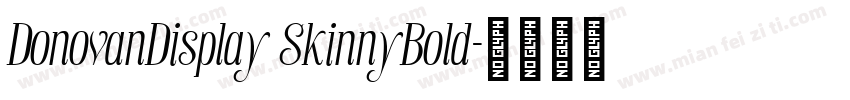DonovanDisplay SkinnyBold字体转换